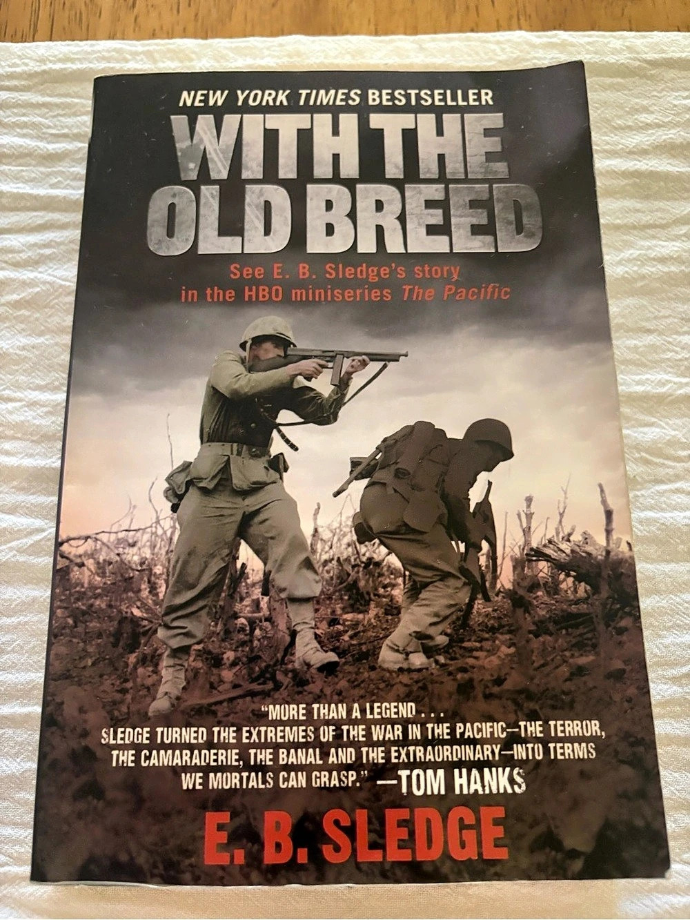 With the Old Breed: At Peleliu and Okinawa E. B. Sledge Book